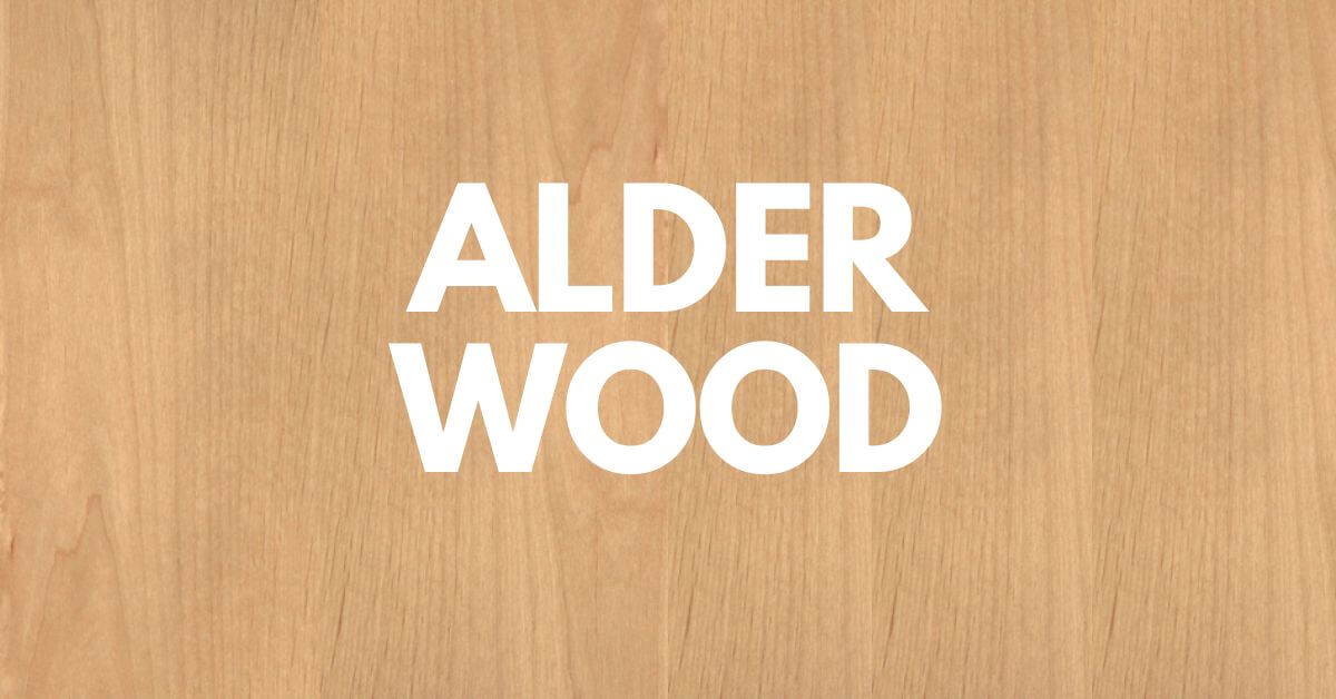 alder wood