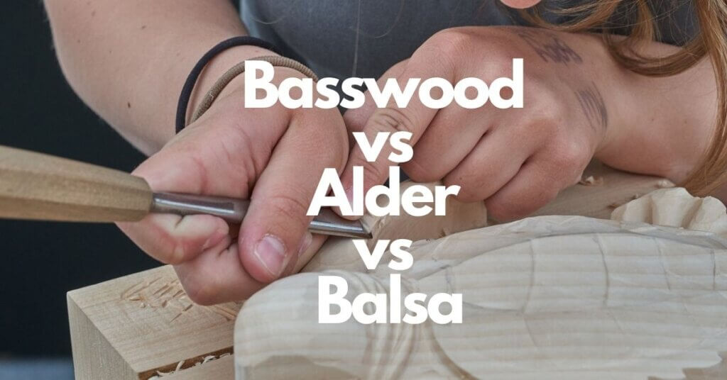 Basswood vs Alder vs Balsa What's the Difference? Timber Blogger