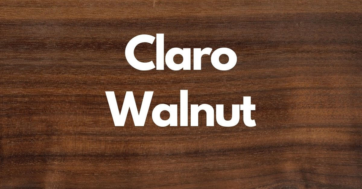 Claro Walnut Uses Workability Pros And Cons Timber Blogger