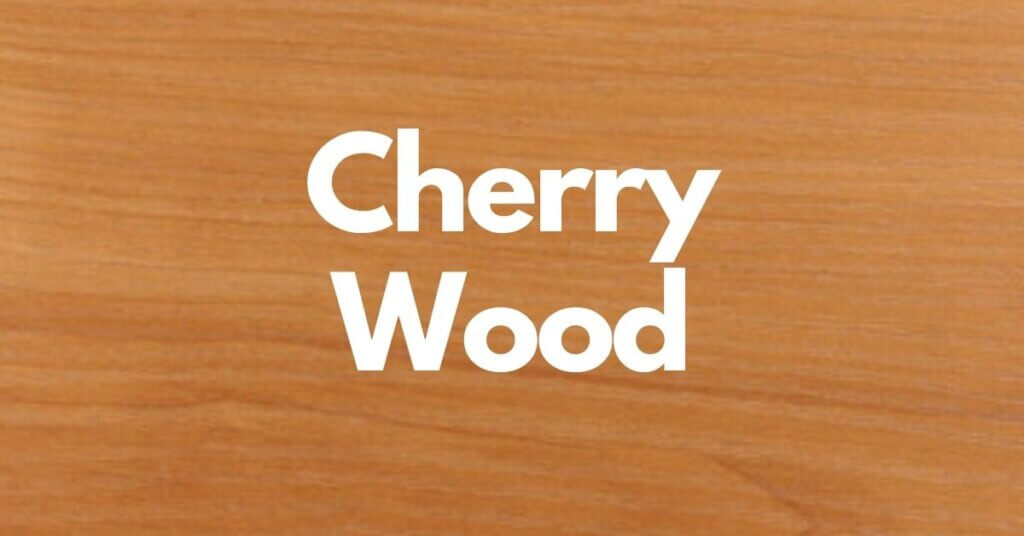 Cherry Wood Types of Cherry Wood, Uses, Advantages, and Disadvantages
