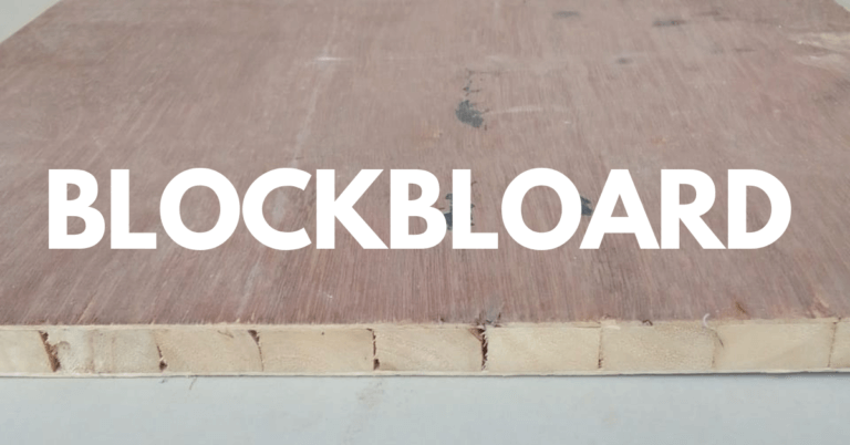What is Blockboard (Lumber Core Plywood)? | Uses, Pros, and Cons