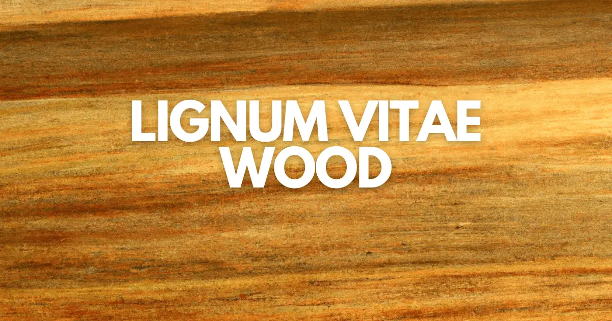 Lignum Vitae Wood
