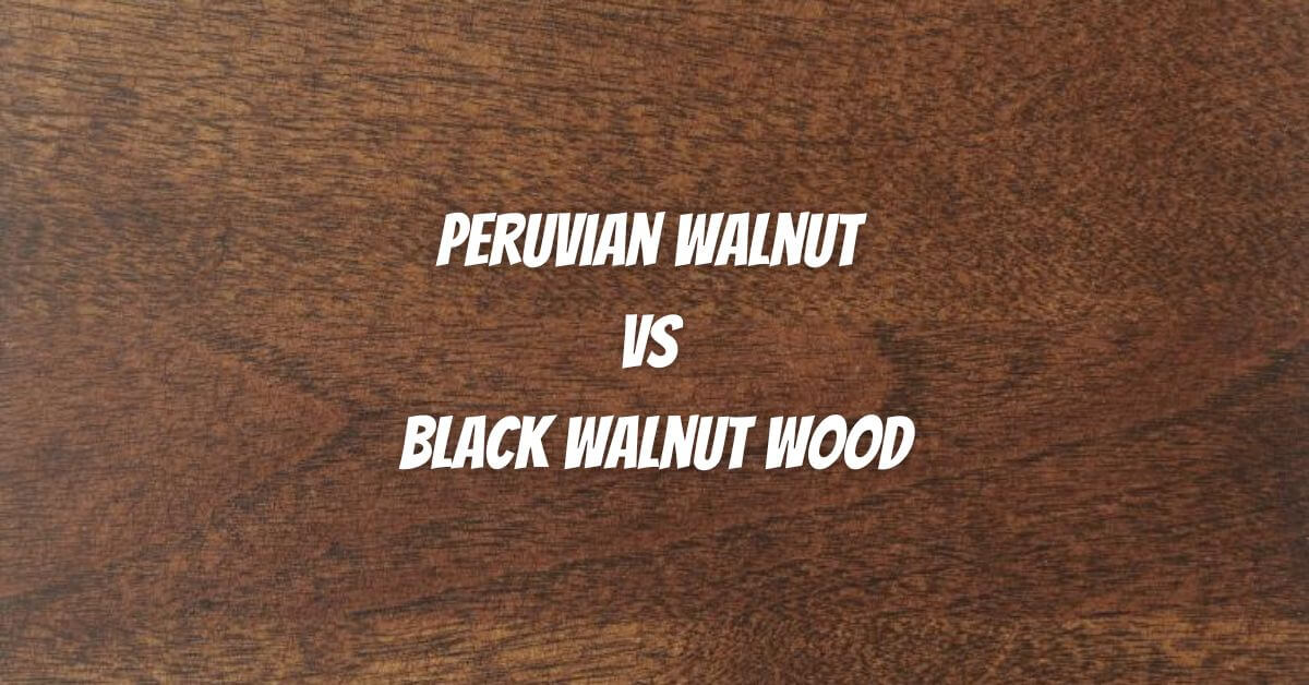 Peruvian and Black walnut Wood